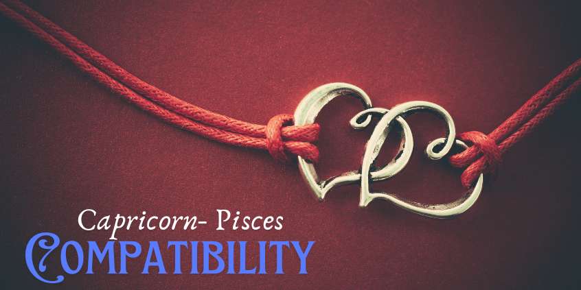 Capricorn - Pisces Compatibility